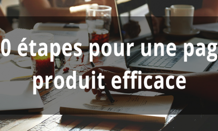 30 étapes pour une page produit efficace